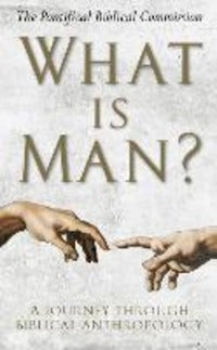 What Is Man - Pontifical Biblical