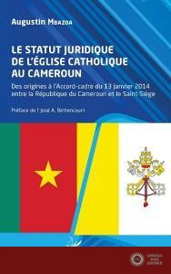 Le statut juridique de l¿Église catholique au Cameroun - Augustin Mbazoa