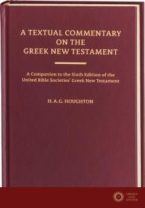 A Textual Commentary on the Greek New Testament, Revised Edition - Hugh Houghton