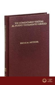 Un Comentario Textual al Nuevo Testamento Griego