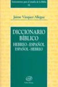 Diccionario Biblico Hebreo-Espanol - Vazquez Allegue Jaime
