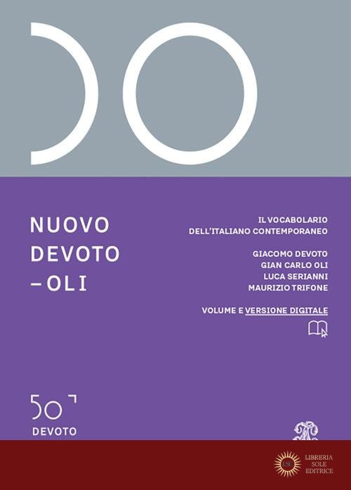 Nuovo Devoto-Oli. Il vocabolario dell'italiano contemporaneo 2026. Con e-book. Con espansione online