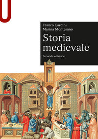 Storia medievale - Franco Cardini, Marina Montesano