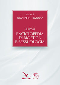 Nuova enciclopedia di bioetica e sessuologia - G. Russo