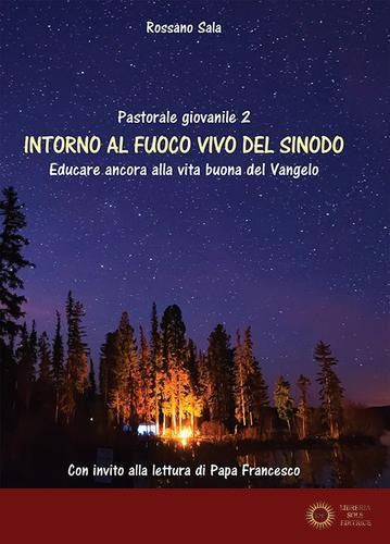 Intorno al fuoco vivo del sinodo