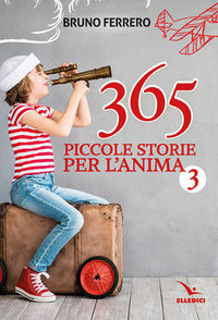 365 piccole storie per l'anima vol. 3