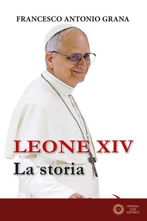 Leone XIV. La storia
