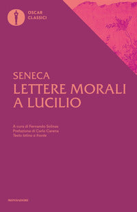 Lettere Morali a Lucilio Testo Latino a Fronte