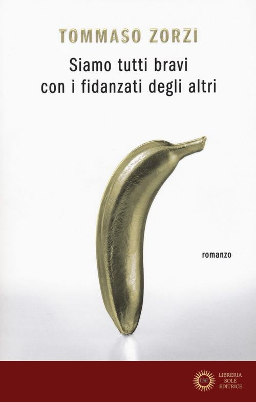 Siamo tutti bravi con i fidanzati degli altri - Tommaso Zorzi