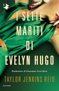 I sette mariti di Evelyn Hugo - Taylor Jenkins Reid