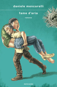 Fame d'aria - Daniele Mencarelli