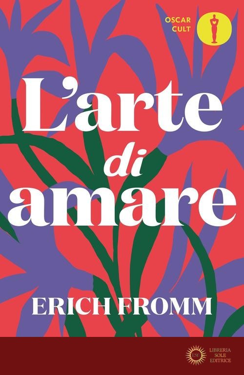 L'arte di amare - Erich Fromm