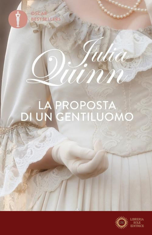 La proposta di un gentiluomo. Serie Bridgerton vol. 3 - Julia Quinn