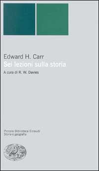 Sei lezioni sulla storia - Edward Carr
