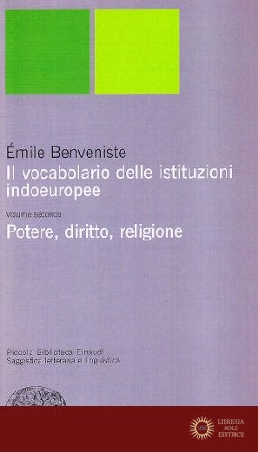 Il vocabolario delle istituzioni indoeuropee vol. 2 - Émile Benveniste
