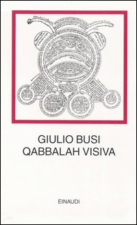 La Qabbalah visiva - Giulio Busi