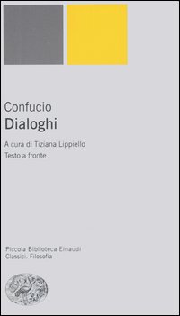 Dialoghi. Testo cinese a fronte - Confucio
