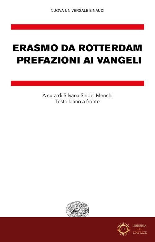 Prefazioni ai Vangeli. Testo latino a fronte - Erasmo da Rotterdam