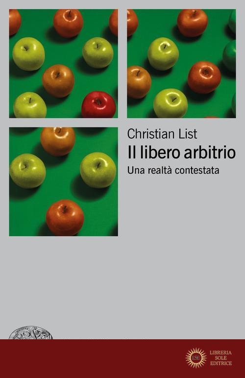 Il libero arbitrio. Una realtà contestata