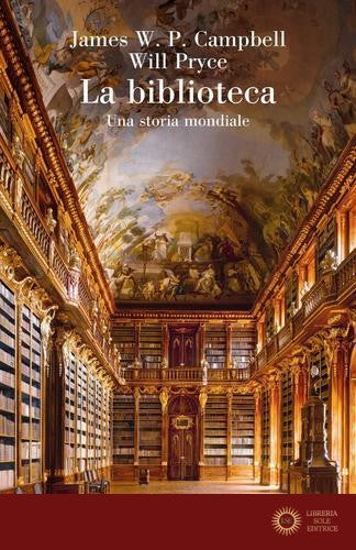 La biblioteca. Una storia mondiale