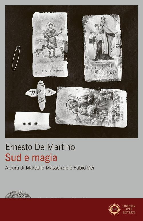 Sud e magia - Ernesto De Martino