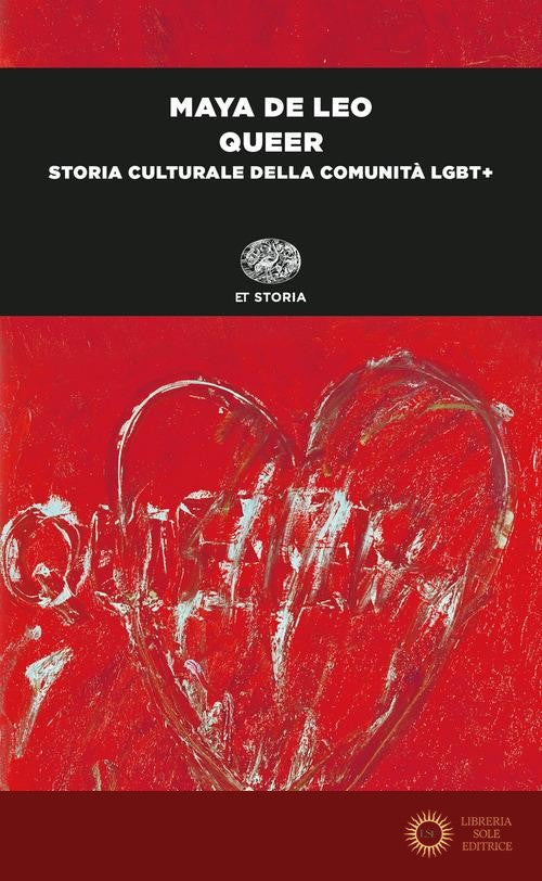 Queer. Storia culturale della comunità LGBT+