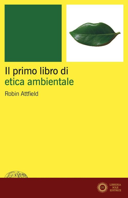 Il primo libro di etica ambientale