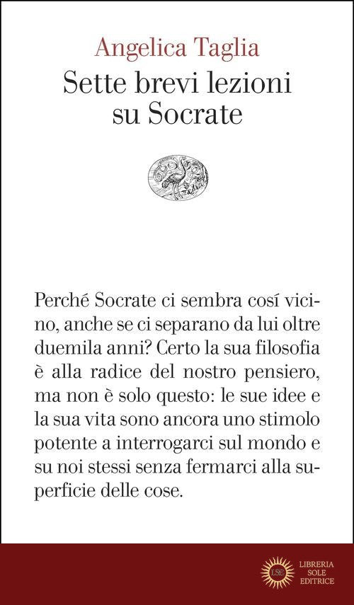 Sette brevi lezioni su Socrate - Angelica Taglia