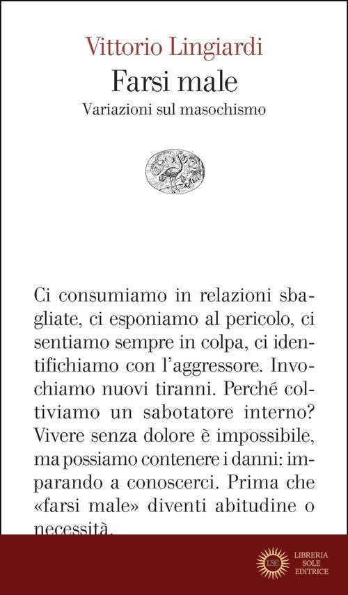 Farsi male. Variazioni sul masochismo
