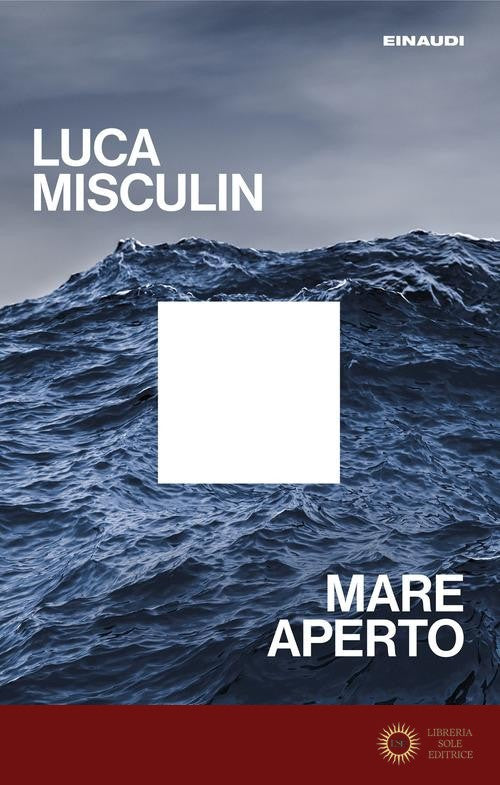 Mare aperto. Storia umana del Mediterraneo centrale