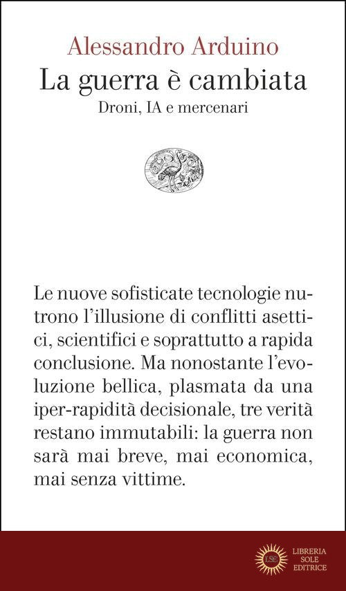La guerra è cambiata. Droni, IA e mercenari
