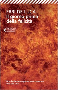 Il giorno prima della felicità - Erri De Luca