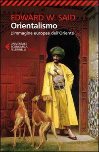 Orientalismo. L'immagine europea dell'Oriente - Edward W. Said