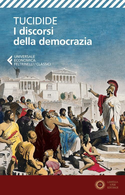 I discorsi della democrazia. Testo greco a fronte - Tucidide