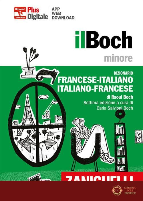 Il Boch minore. Dizionario francese-italiano, italiano-francese. Con Contenuto digitale (fornito elettronicamente) - Raoul Boch