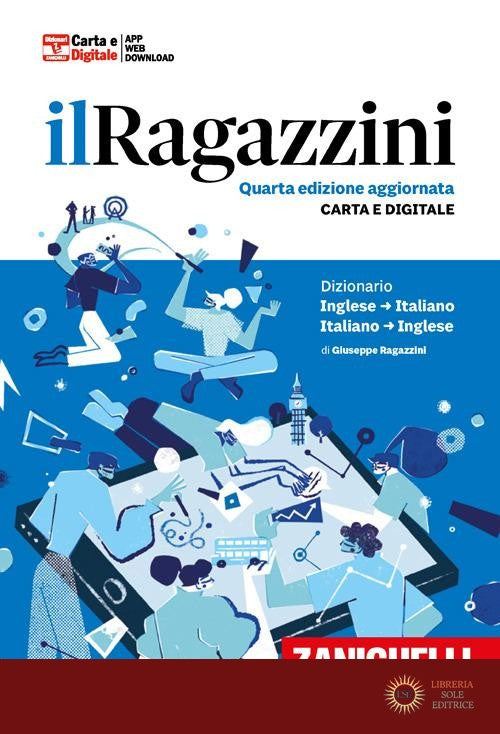 Il Ragazzini. Dizionario inglese-italiano, italiano-inglese. Con app - Giuseppe Ragazzini