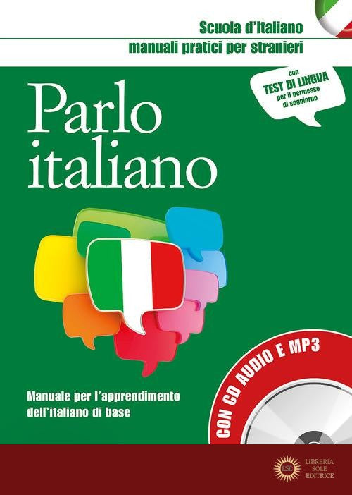Parlo italiano. Manuale pratico per stranieri. Con CD-Audio
