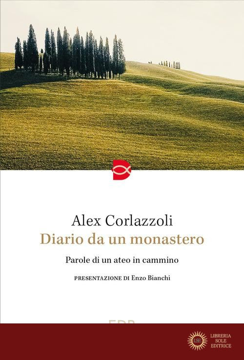 Diario da un monastero. Parole di un ateo in cammino