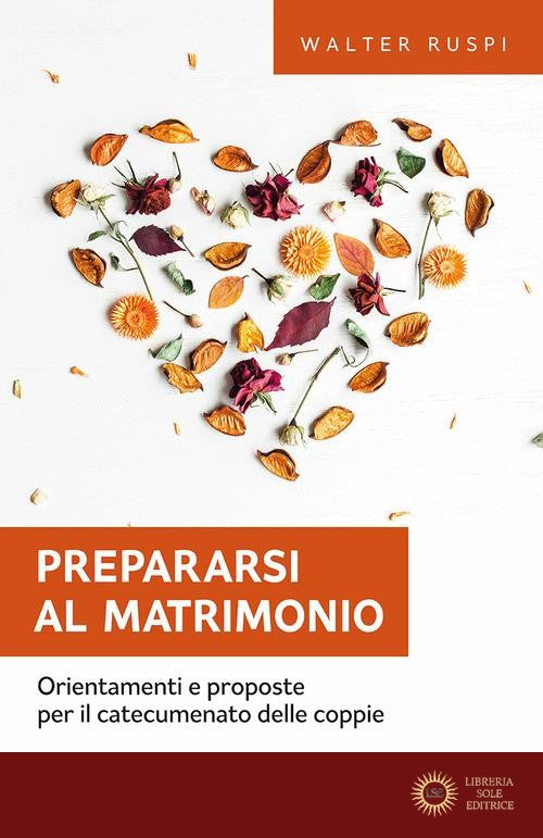 Prepararsi al matrimonio. Orientamenti e proposte per il catecumenato delle coppie