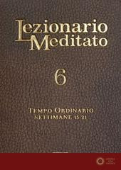 Lezionario meditato. Nuova ediz. vol. 6