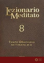 Lezionario meditato. Nuova ediz. vol. 8