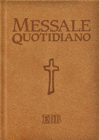 Messale quotidiano. Festivo e feriale. Letture bibliche dal Nuovo Lezionario CEI - M. Scarpa