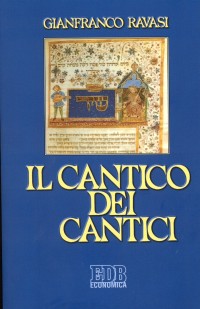 Il cantico dei cantici - Gianfranco Ravasi