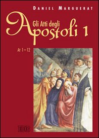 Gli Atti degli apostoli vol. 1