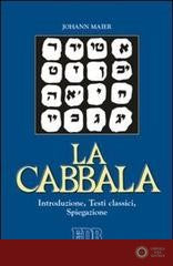 La cabbala. Introduzione, testi classici, spiegazione