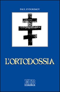 L'ortodossia - Pavel Evdokìmov