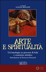 Arte e spiritualità. Un'antologia su percorsi di fede e creazione artistica