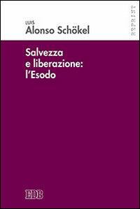 Salvezza e liberazione: l'Esodo