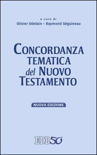 Concordanza Tematica del Nuovo Testamento - Odelain O (Cur ) Se'Guineau R (Cur )