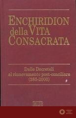 Enchiridion della vita consacrata. Dalle decretali al rinnovamento post-conciliare 385-2000